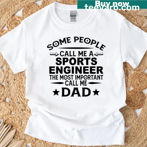Sports Engineer Dad T-shirt with bold typography design
