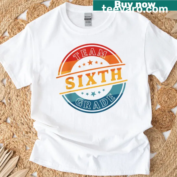 Wholesome text shirt celebrating sixth-grade teachers and students