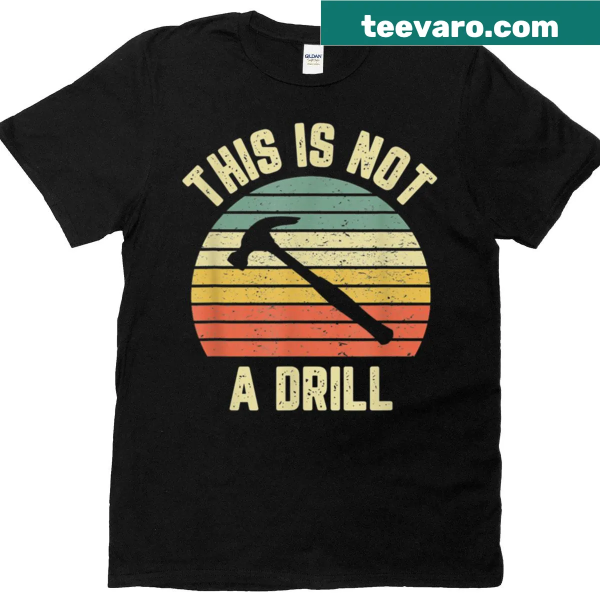 Retro T-shirt with the phrase 'This Is Not A Drill' and a hammer graphic. — on a men's t-shirt