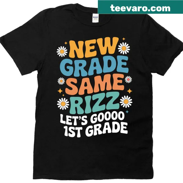 T-shirt celebrating 1st grade with the phrase 'New Grade Same Rizz'