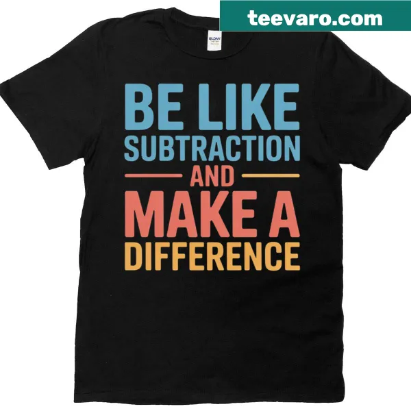 Humorous math teacher T-shirt with subtraction-themed saying