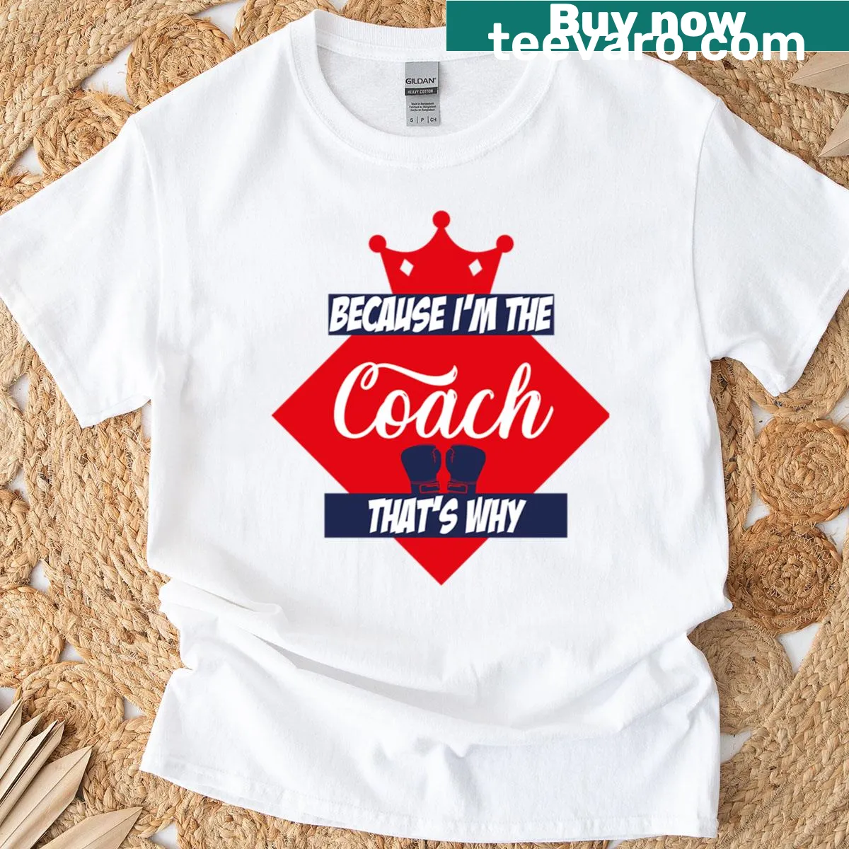 Funny typography design that says 'Because I'm The Coach, That's Why' — on a men's t-shirt