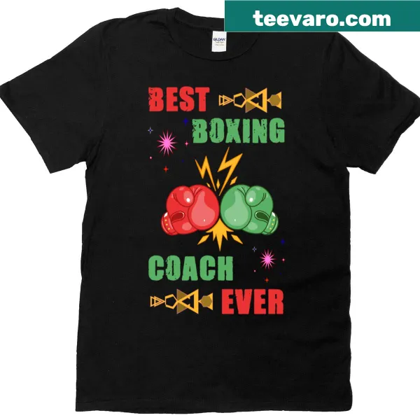 T-shirt with 'Best Boxing Coach Ever' text