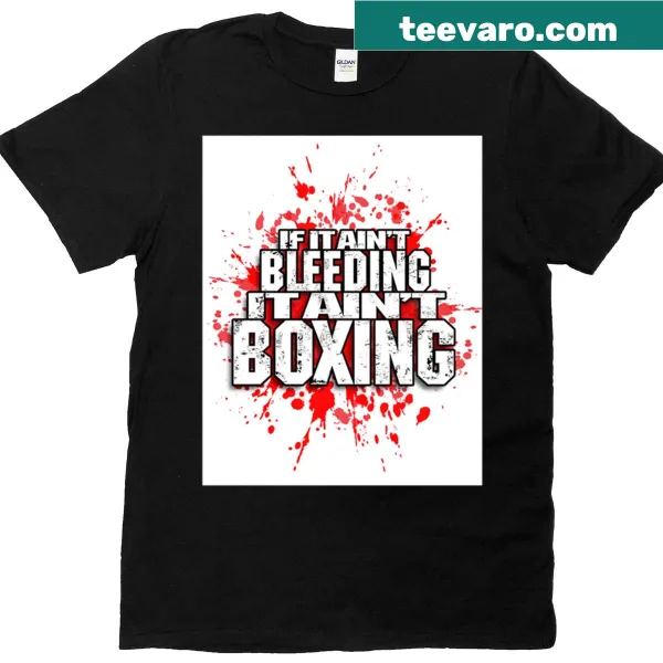 Boxing T-shirt with bold text about bleeding and boxing