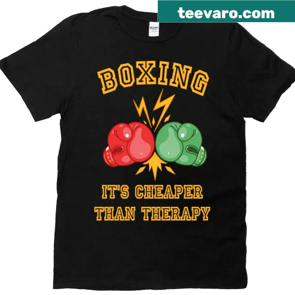 Humorous T-shirt stating boxing is cheaper than therapy.
