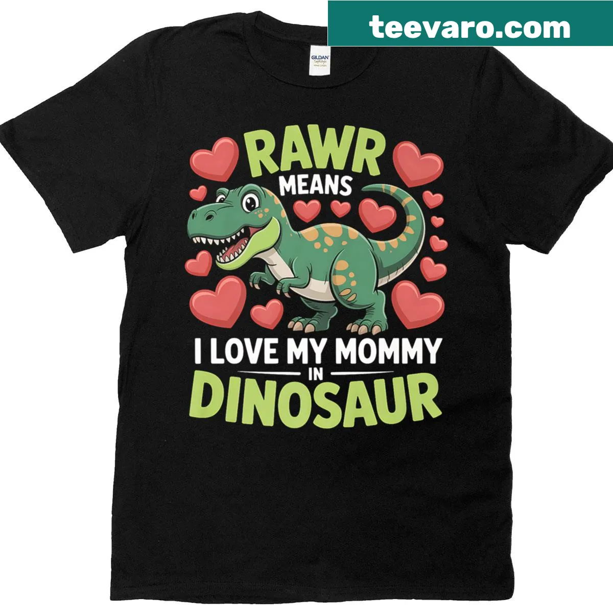 Cute T-Rex graphic with 'Rawr Means I Love You Mommy' text — on a men's t-shirt