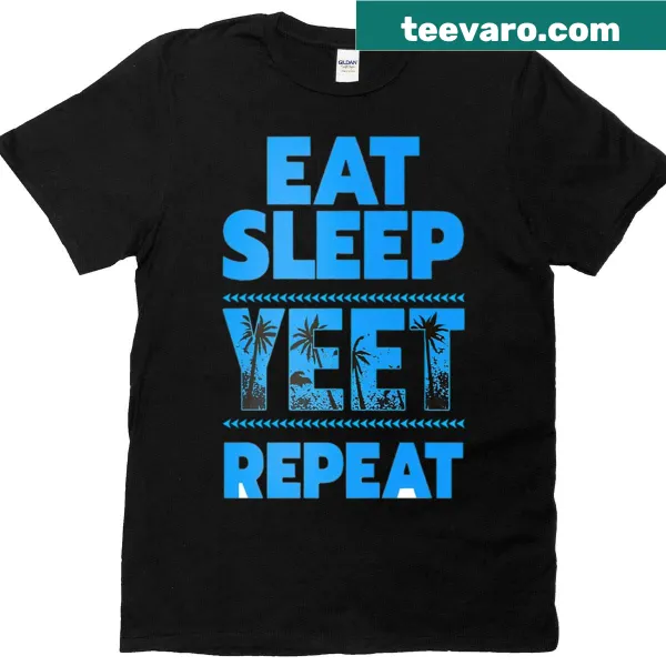 Playful T-shirt with the phrase Eat Sleep Yeet Repeat