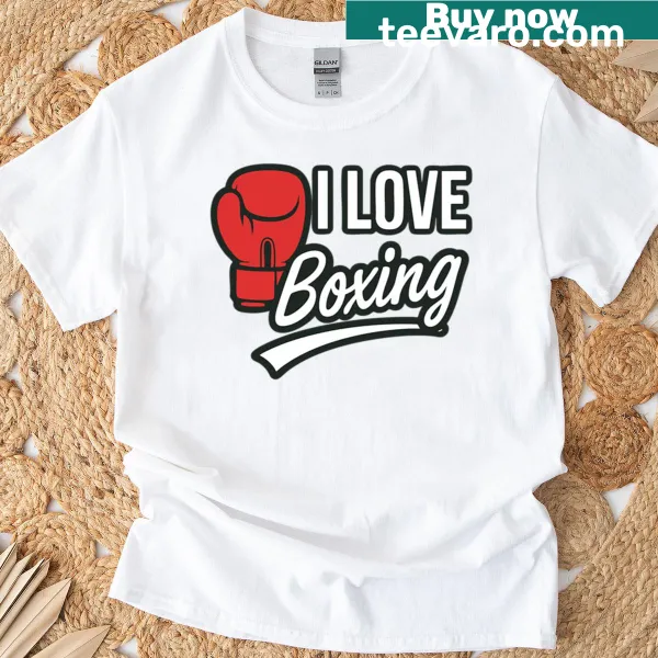 T-shirt with the text 'I Love Boxing' showcasing boxing passion