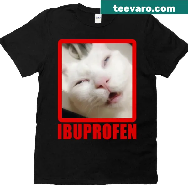 Humorous cat meme T-shirt featuring a laid-back cat and ibuprofen reference