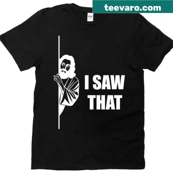Inspirational T-shirt featuring the phrase 'Jesus, I Saw That'