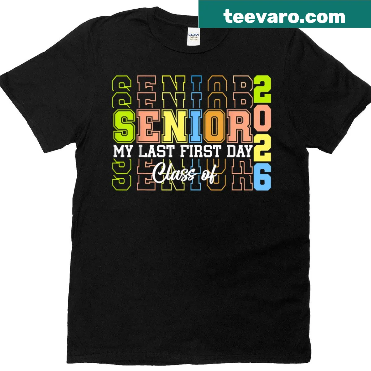 My Last First Day Senior 2025 T-shirt with Class of 2026 print — on a men's t-shirt