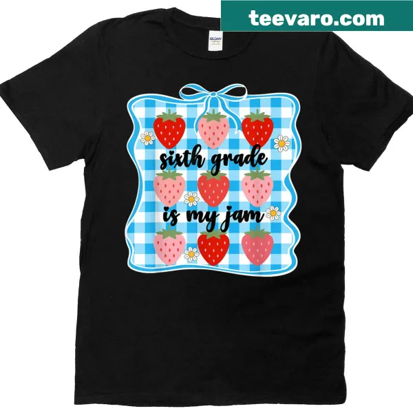 Cute strawberry design with text for a 6th grade teacher