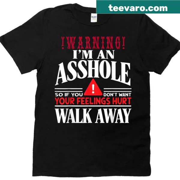 Edgy t-shirt with 'Warning I’m An Asshole' humorous text