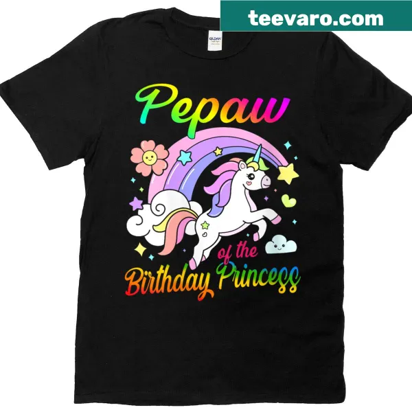 T-shirt featuring 'Pepaw Of The Birthday Princess' with a unicorn graphic.