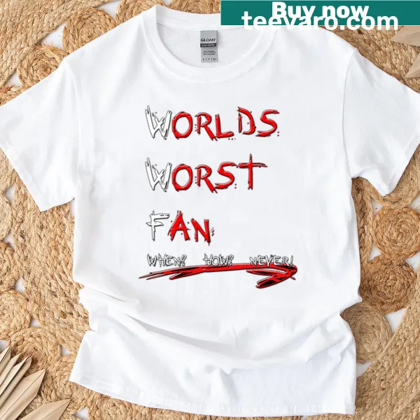 T-shirt with 'World's Worst Fan' humorous statement