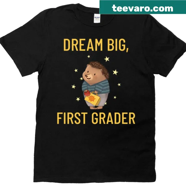 Inspirational T-shirt for 1st graders with the text 'Dream Big'