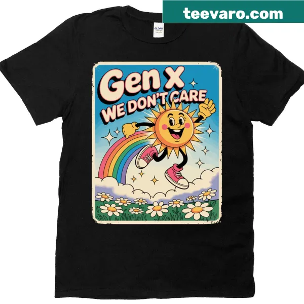 Funny T-shirt for Gen X with humorous saying