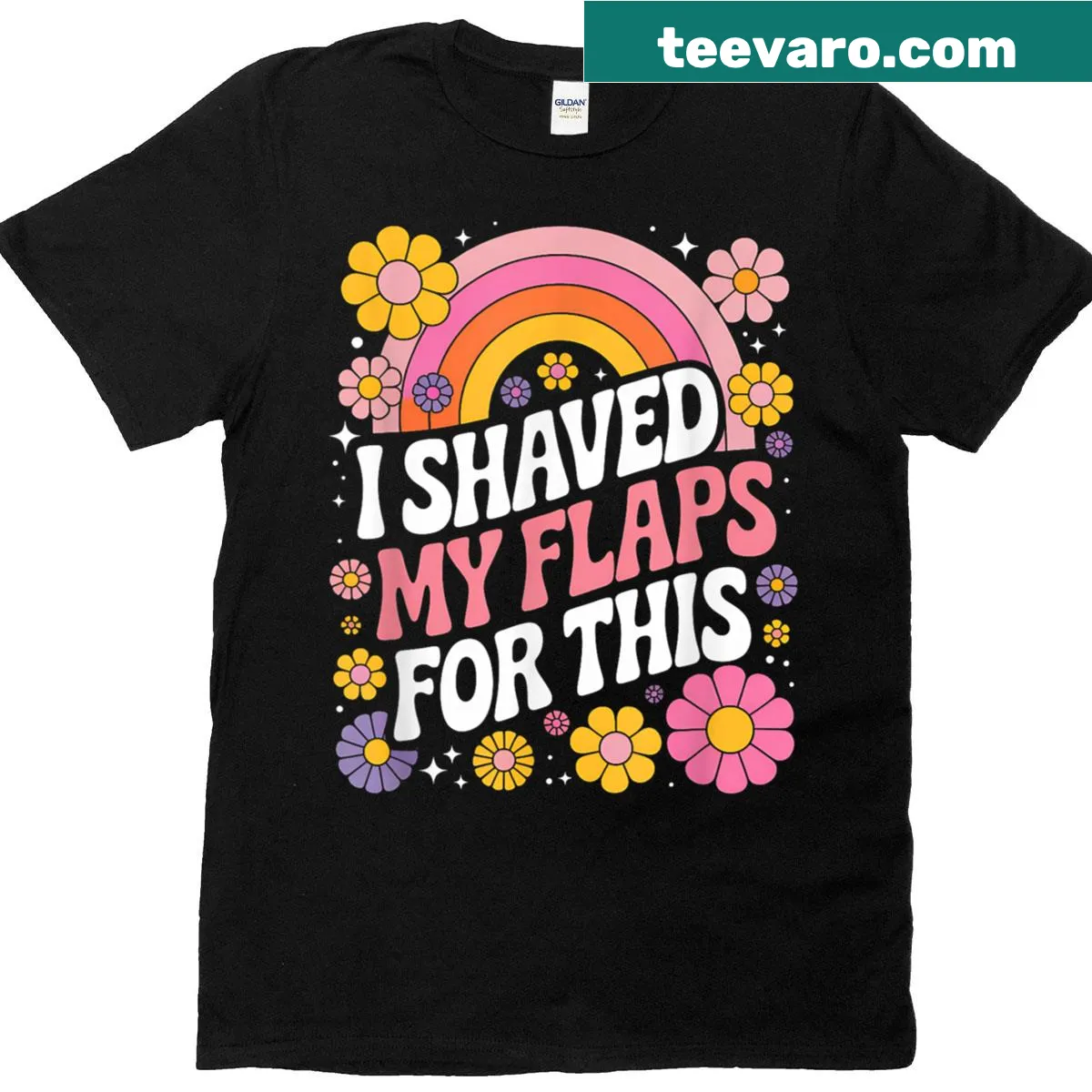 Sarcastic t-shirt with the phrase 'I Shaved My Flaps For This' — on a men's t-shirt