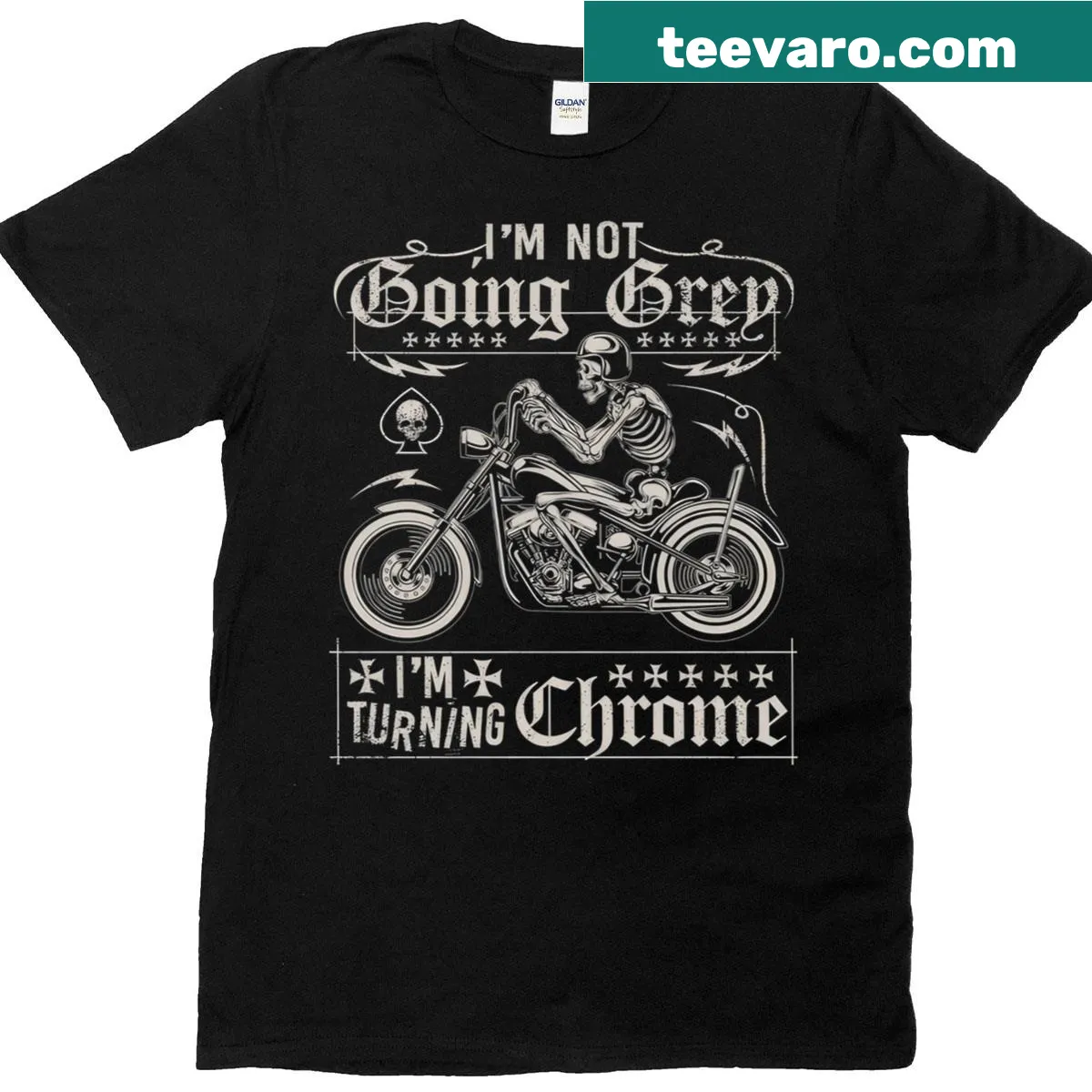 Funny motorcycle t-shirt stating I'm not going gray, I'm turning chrome — on a men's t-shirt