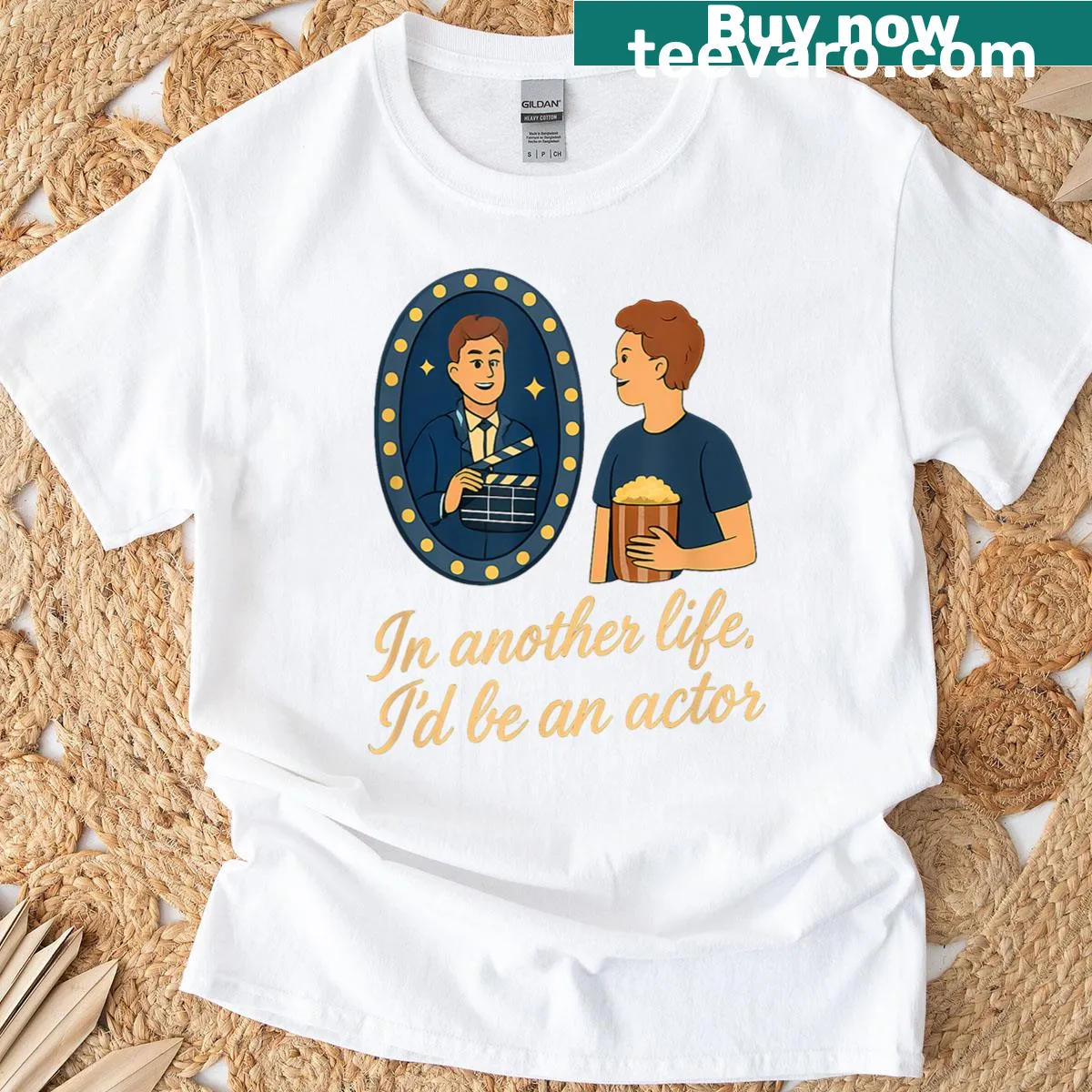 T-shirt with playful phrase about being an actor in another life — on a men's t-shirt