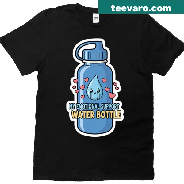 Cute T-shirt featuring an emotional support water bottle graphic