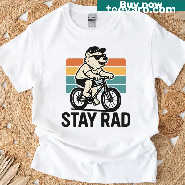Cartoon bear riding a bike with 'Stay Rad' text
