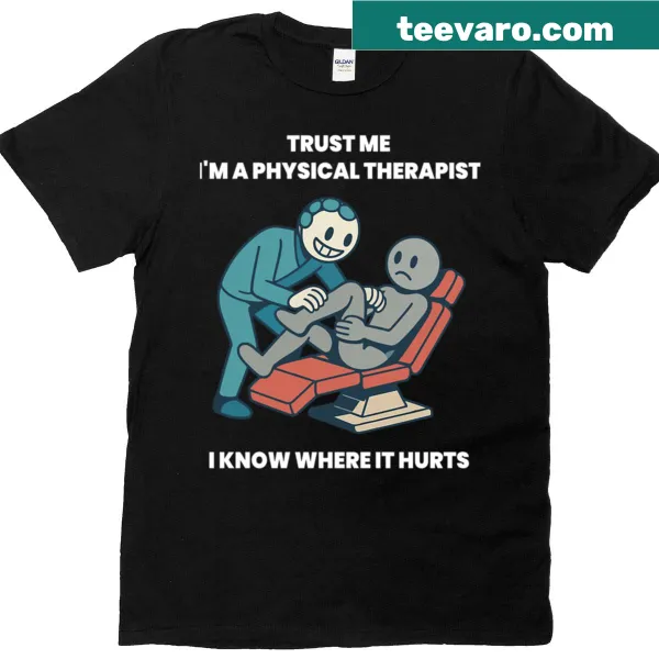 Funny Physical Therapist t-shirt with bold text