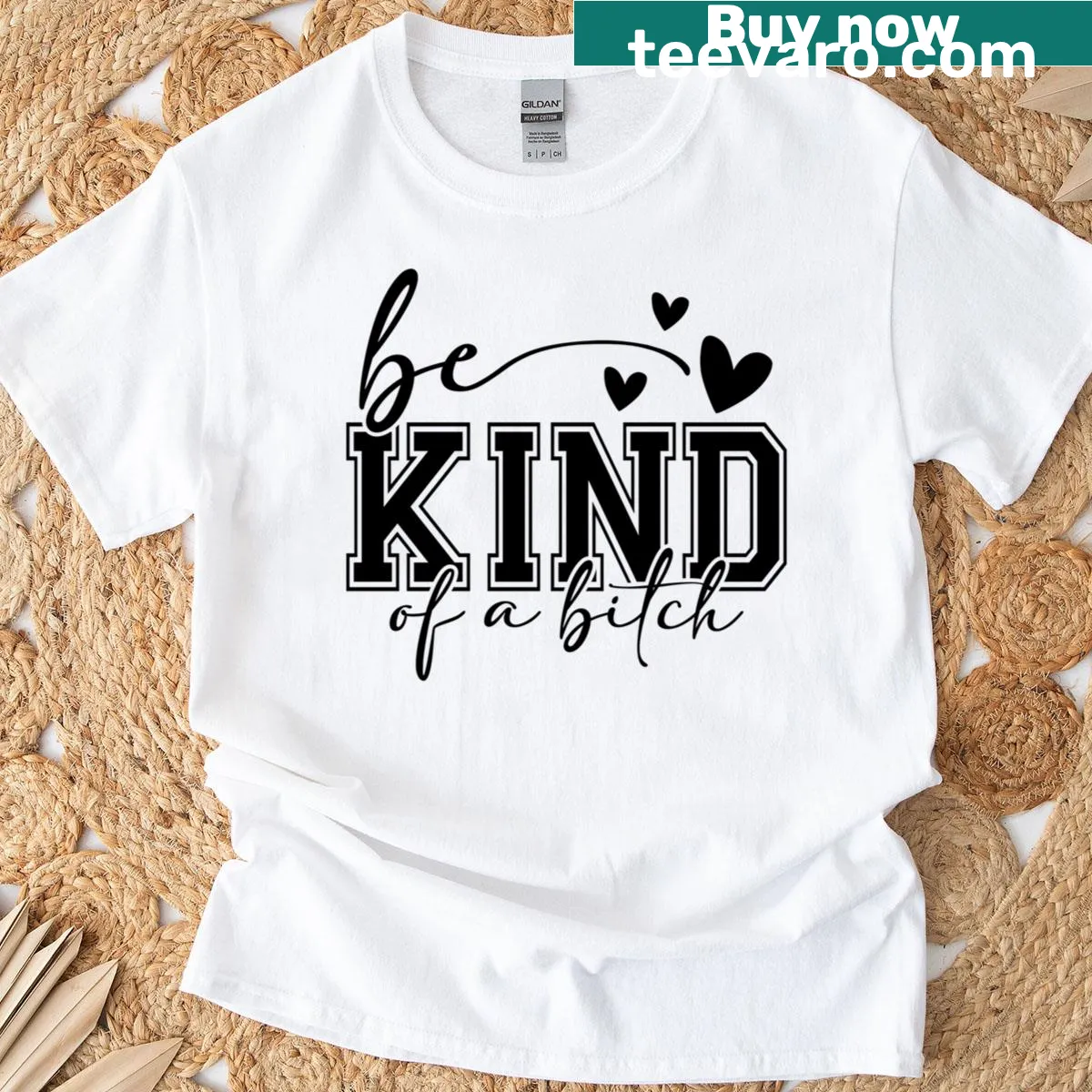 Funny T-shirt with 'Be Kind Of A Bitch' text design — on a men's t-shirt