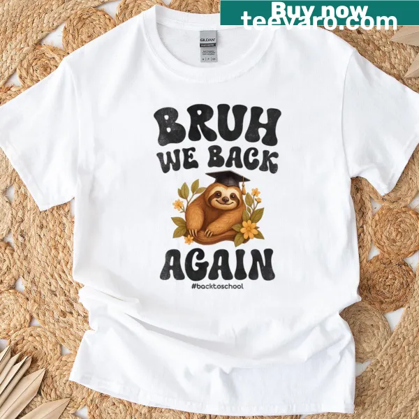 Cute sloth t-shirt with funny text for girls returning to school