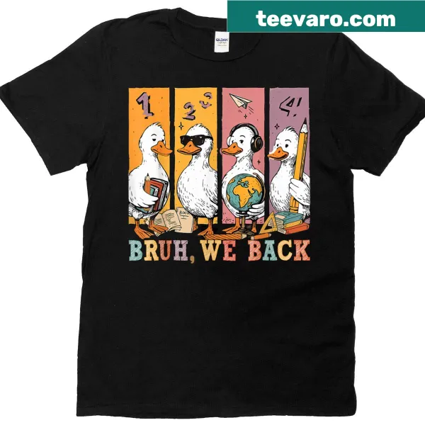 Silly goose t-shirt for kids with Bruh We Back slogan