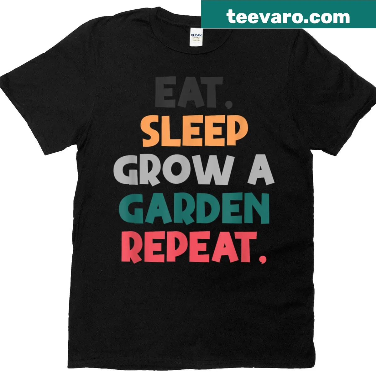 Funny plant lover t-shirt featuring 'Eat Sleep Grow A Garden Repeat' design — on a men's t-shirt