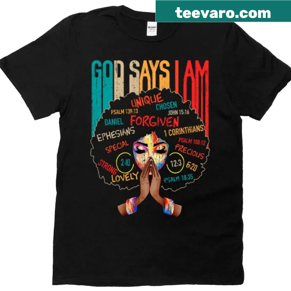 Inspirational t-shirt with 'God Says I Am' text design