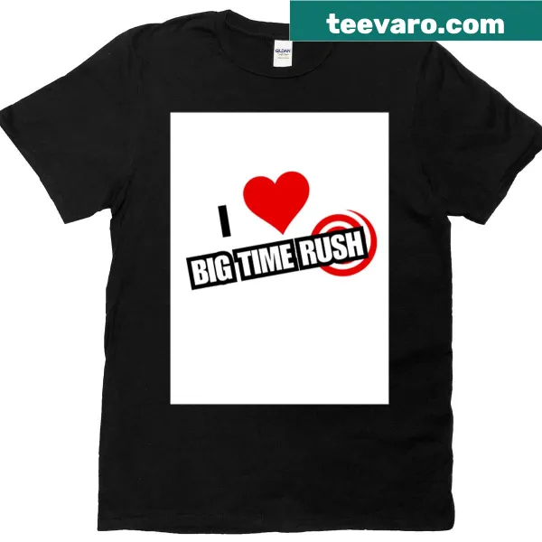 I Love Big Time Rush t-shirt with bold text