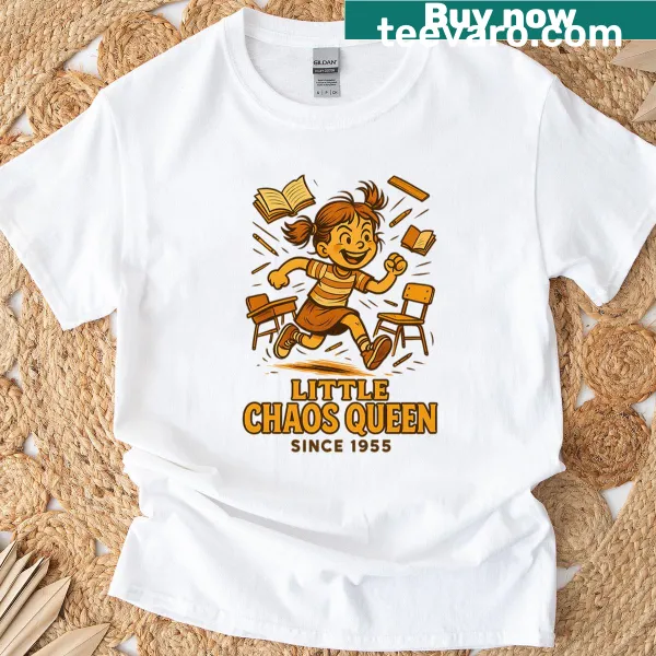 T-shirt with text 'Little Chaos Queen Since 1955'