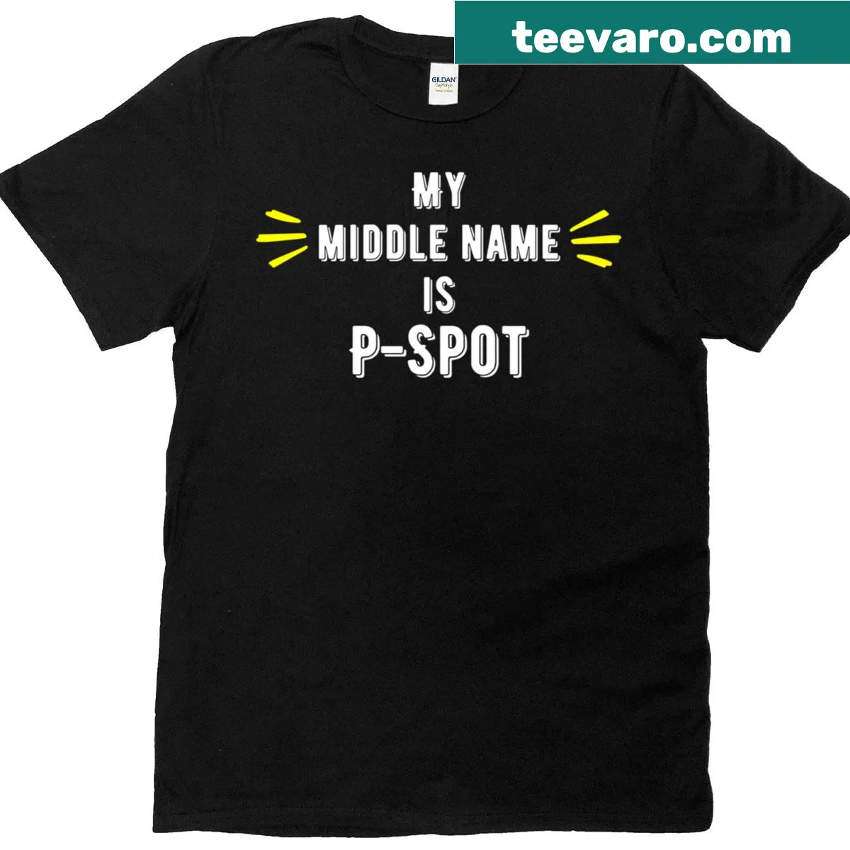 Funny t-shirt with the phrase 'My Middle Name Is P-spot' — on a men's t-shirt