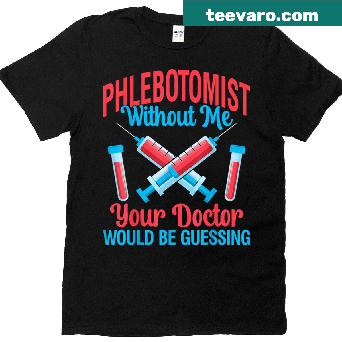 Funny t-shirt for phlebotomists with clever text — on a men's t-shirt