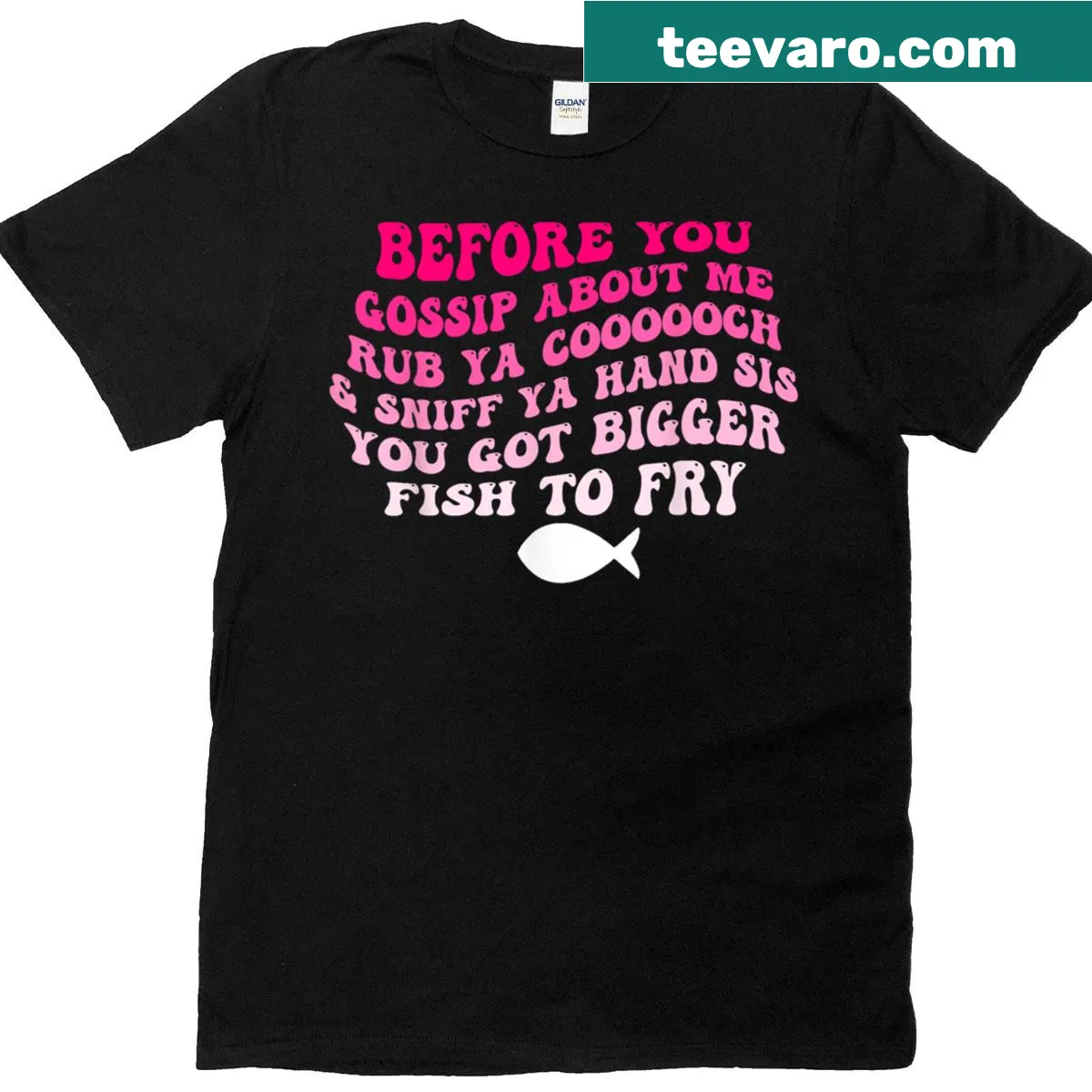 Bold humorous t-shirt challenging gossip with a cheeky phrase — on a men's t-shirt