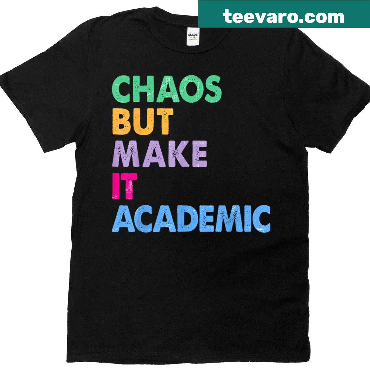 Funny teacher T-shirt with 'Chaos But Make It Academic' text — on a men's t-shirt