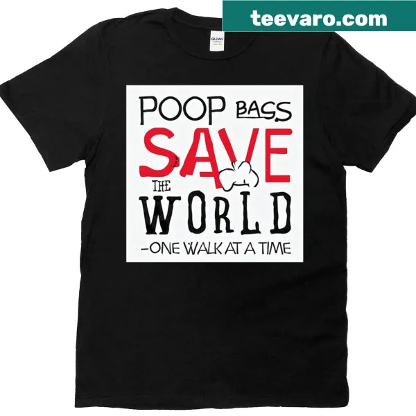 Funny T-shirt with 'Dog Poop Bags Save The World' text