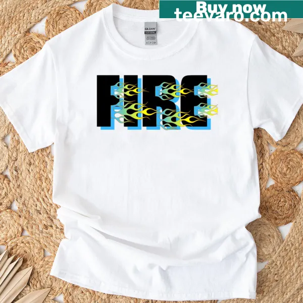 Bold text design T-shirt with the phrase 'Fire Blue'