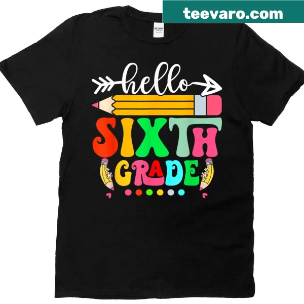 Back-to-school t-shirt for sixth graders with a welcoming greeting
