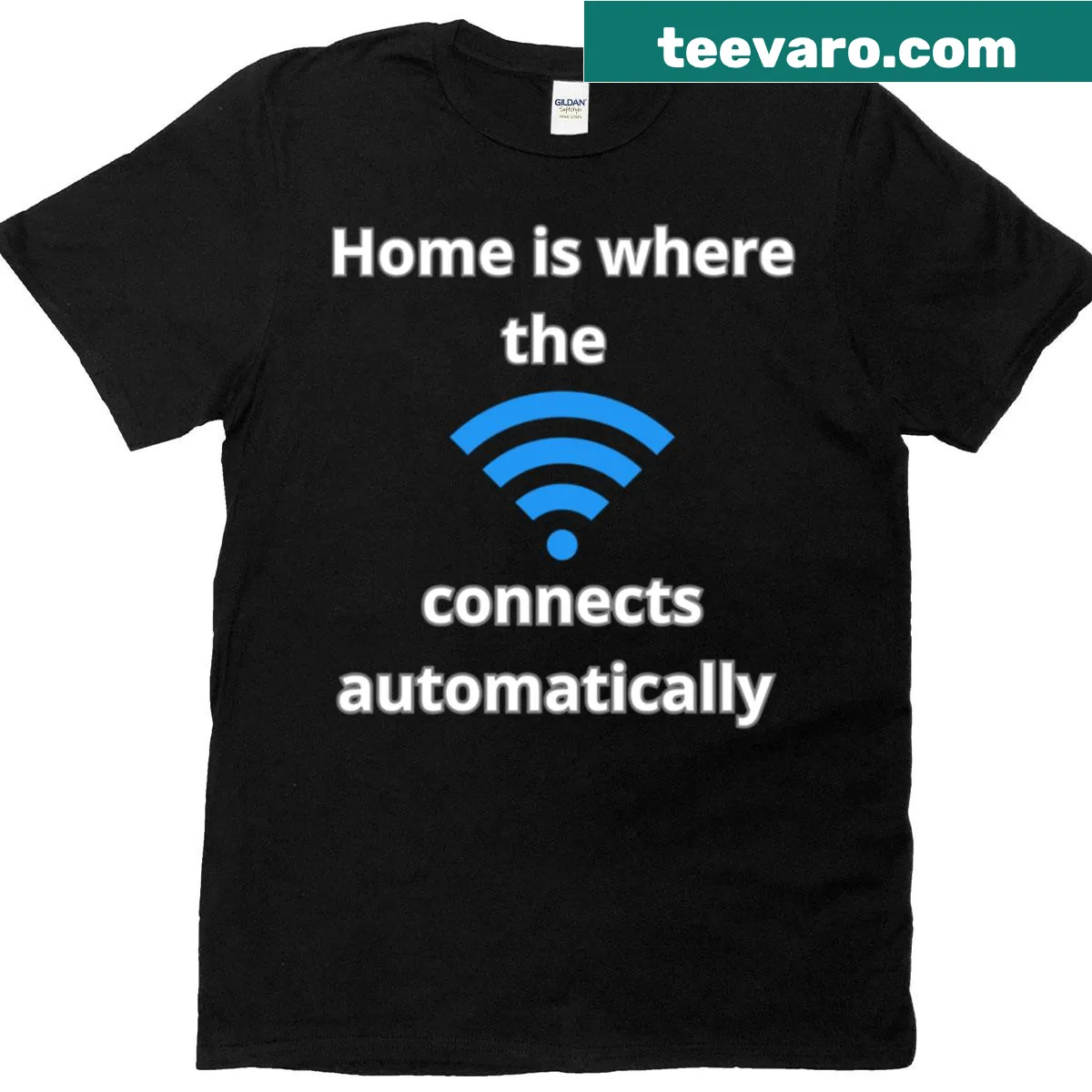 Text graphic T-shirt stating 'Home Is Where Wi Fi Connects Automatically' — on a men's t-shirt