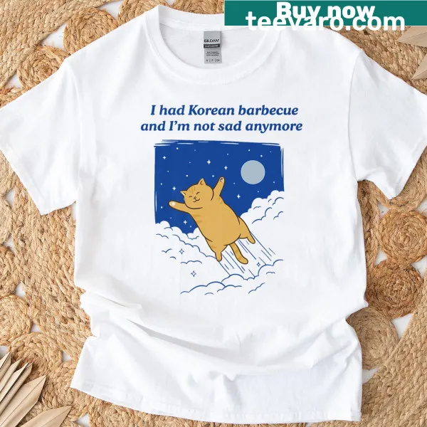 T-shirt expressing joy after Korean barbecue with fun text