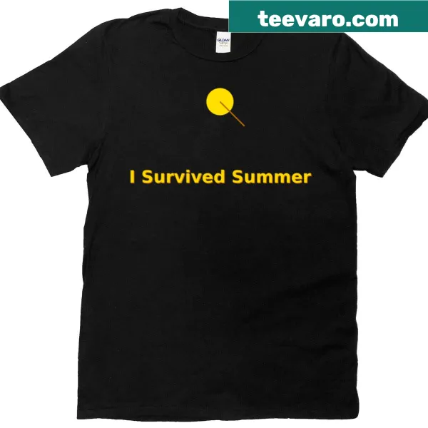 T-shirt with the phrase 'I Survived Summer' in fun typography