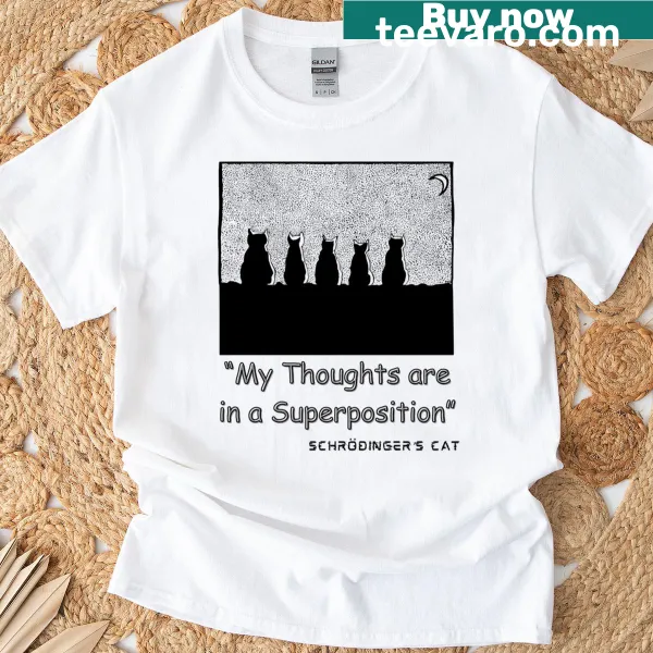 Oversized t-shirt with the phrase about quantum physics in superposition.