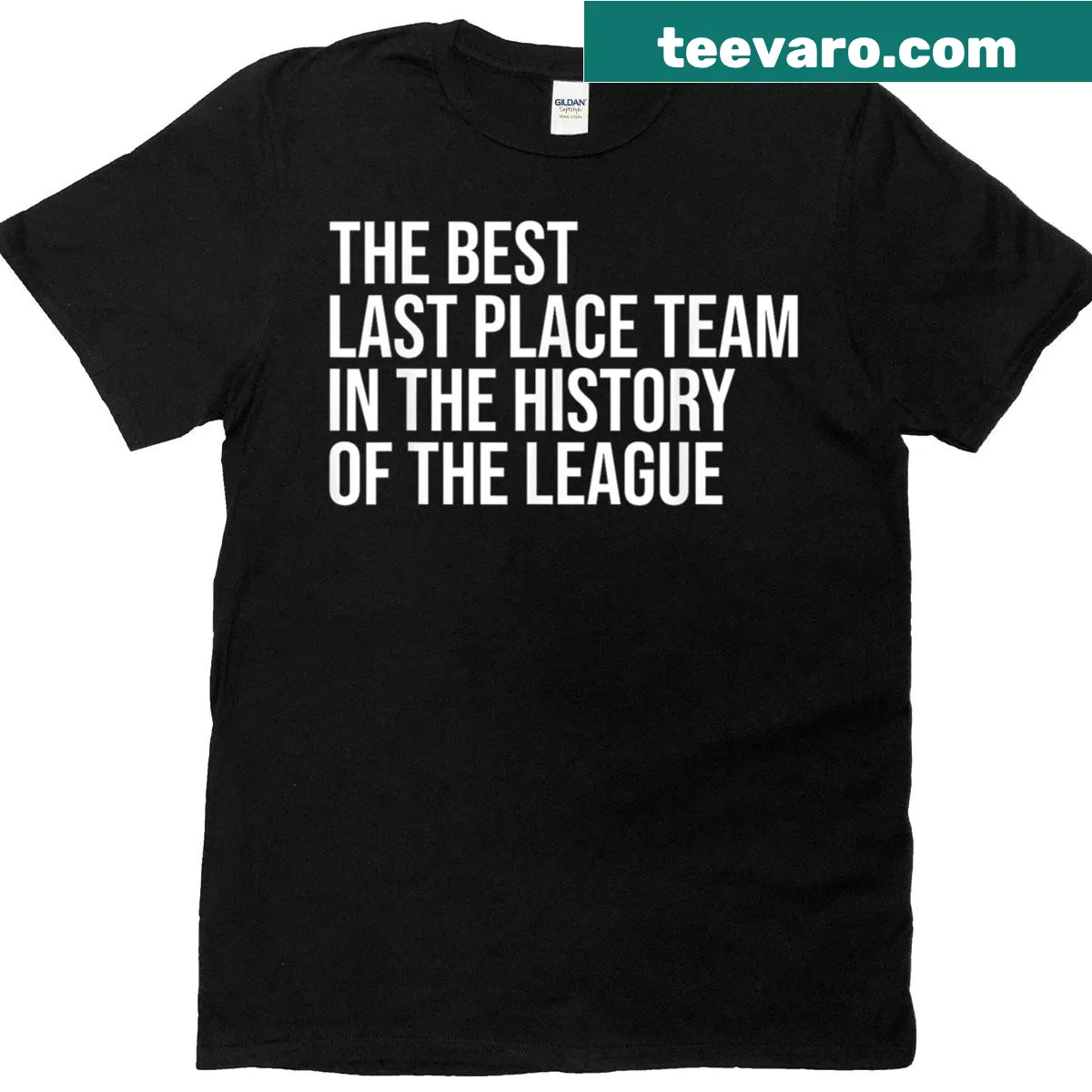 Humorous text 'The Best Last Place Team In The History Of The League' on a t-shirt. — on a men's t-shirt