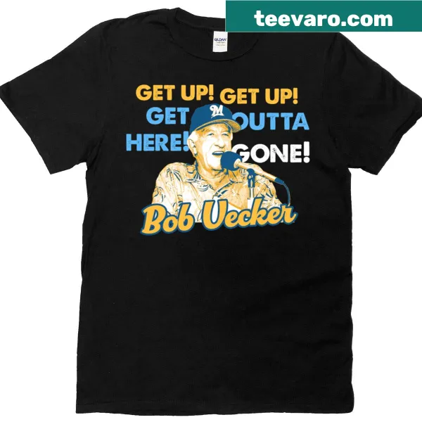 T-shirt featuring the phrase 'Get Up Get Up Get Outta Here Gone'