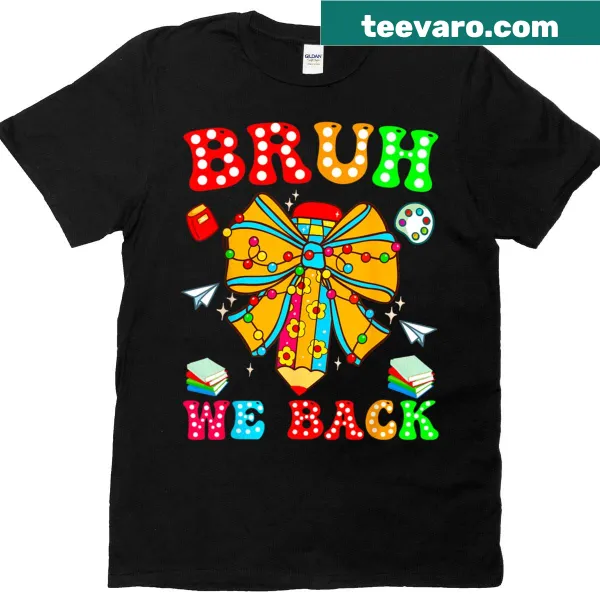 Fifth-grade t-shirt with 'Bruh We Back' and pencil bow design.
