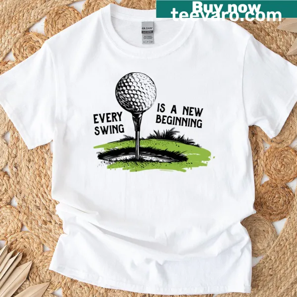 Inspirational T-shirt with the phrase 'Every Swing Is A New Beginning'