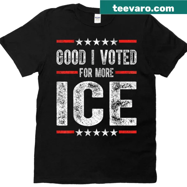 Retro t-shirt with the phrase Good I Voted For More Ice in playful typography.